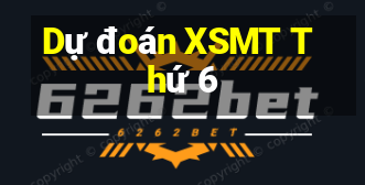 Dự đoán XSMT Thứ 6