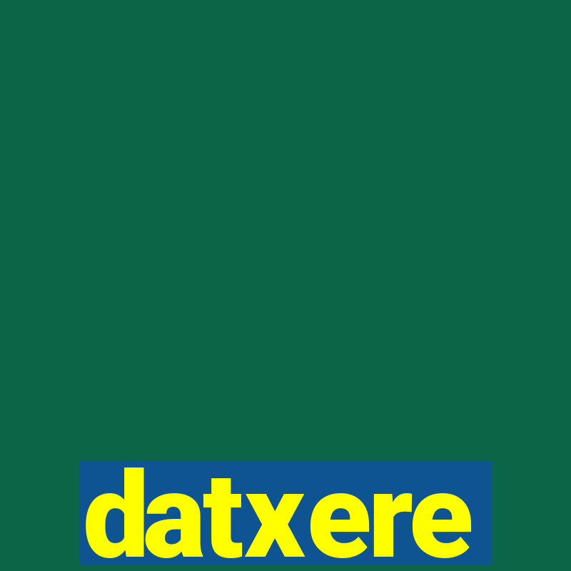 datxere