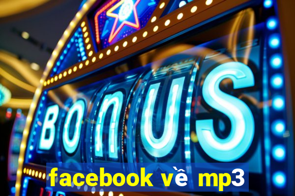 facebook về mp3