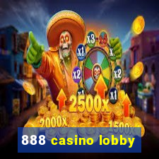 888 casino lobby