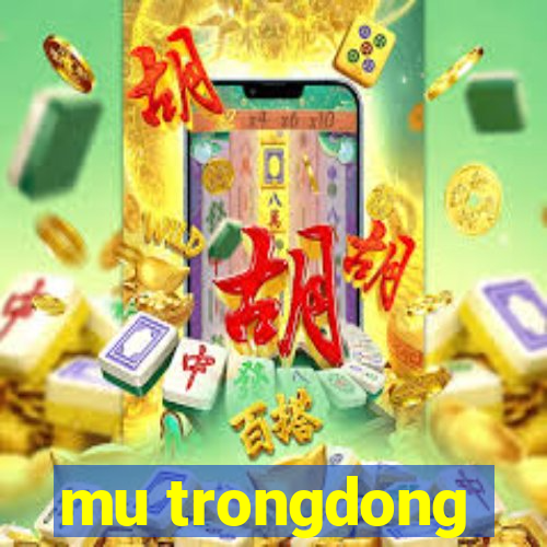 mu trongdong