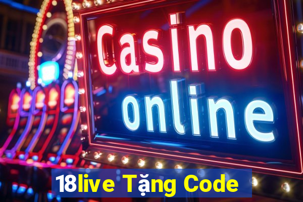 18live Tặng Code