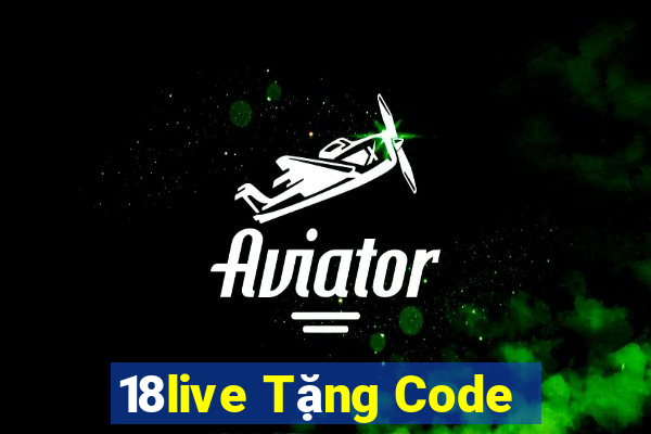 18live Tặng Code