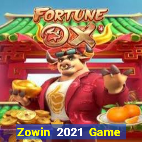 Zowin 2021 Game Bài 2021