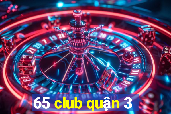 65 club quận 3