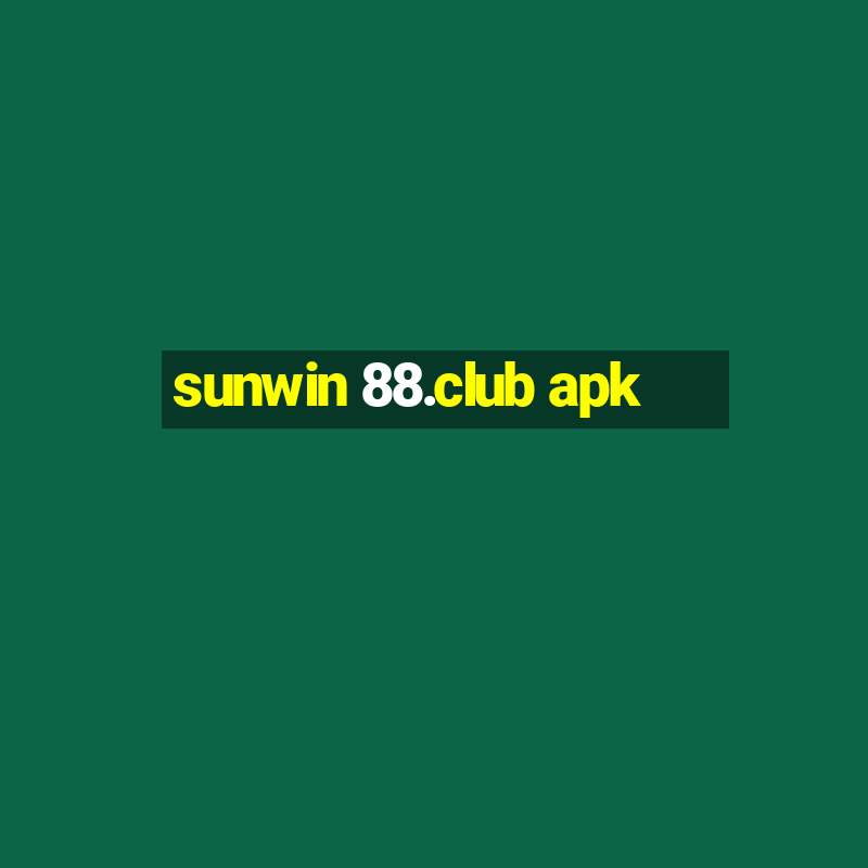 sunwin 88.club apk