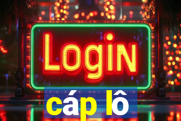 cáp lô