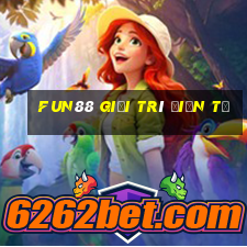 Fun88 giải trí điện tử