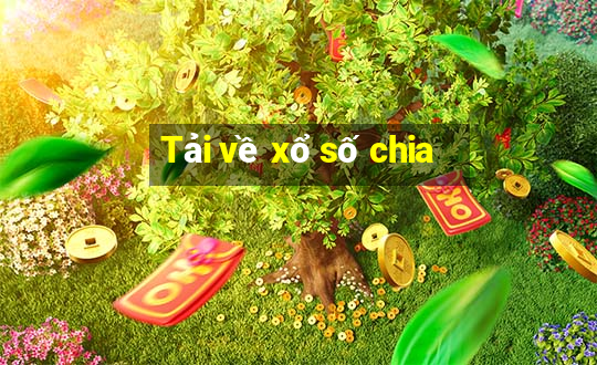 Tải về xổ số chia