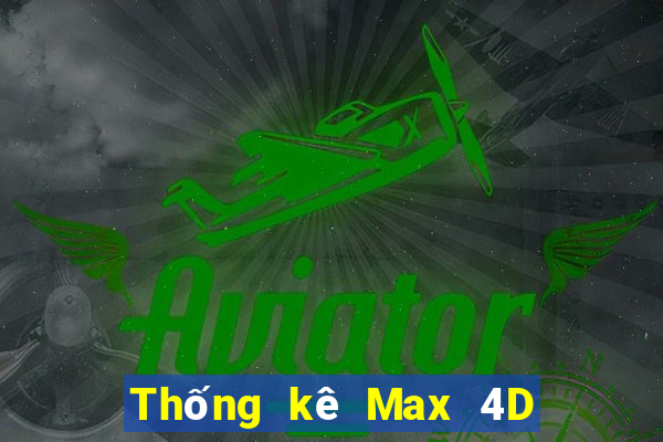 Thống kê Max 4D thứ tư