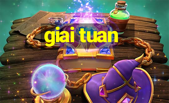 giai tuan