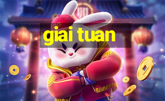 giai tuan