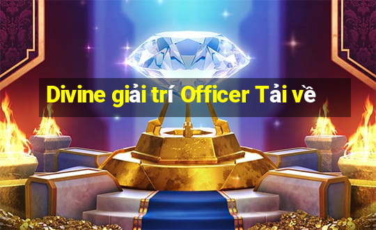 Divine giải trí Officer Tải về