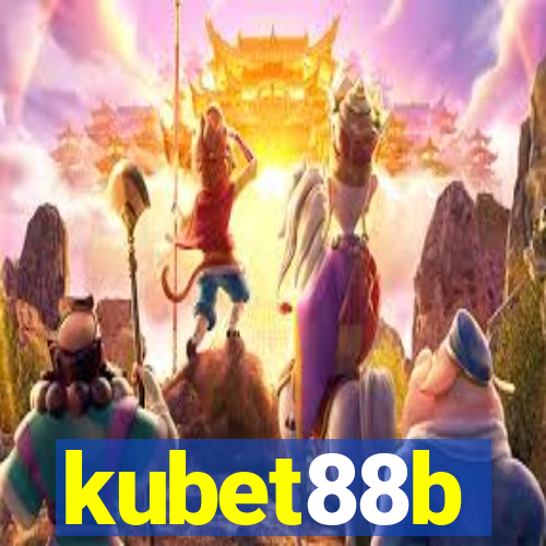 kubet88b