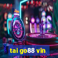 tai go88 vin