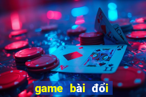 game bài đổi thưởng tặng tiền khởi nghiệp