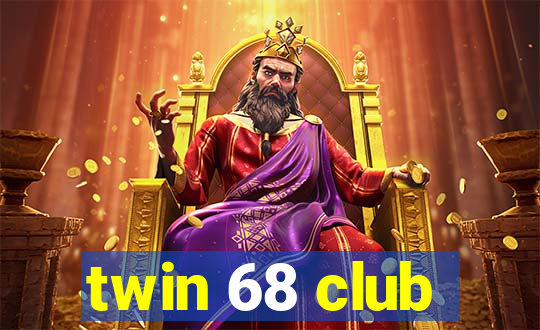 twin 68 club