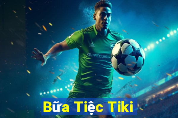 Bữa Tiệc Tiki