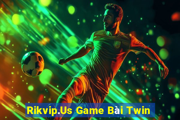 Rikvip.Us Game Bài Twin