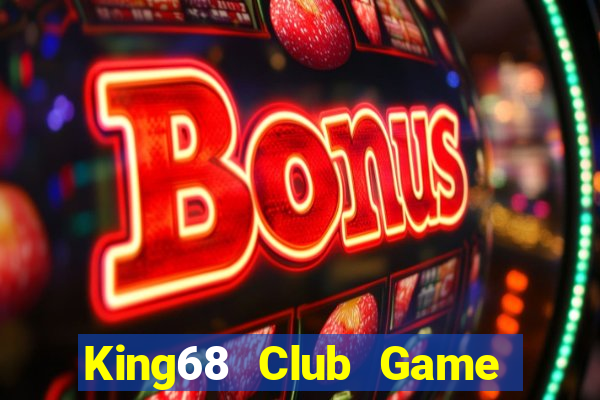 King68 Club Game Bài Big52