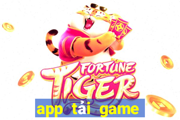 app tải game miễn phí