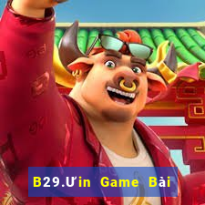 B29.Ưin Game Bài Phái Mạnh