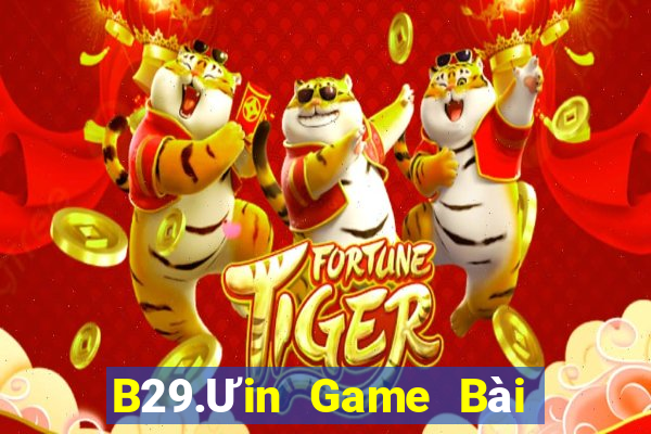 B29.Ưin Game Bài Phái Mạnh