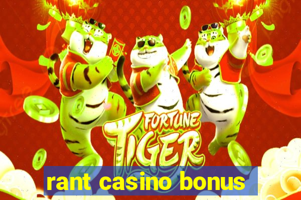 rant casino bonus