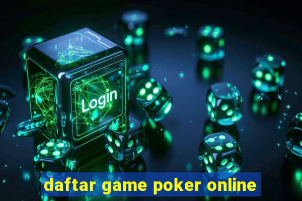 daftar game poker online