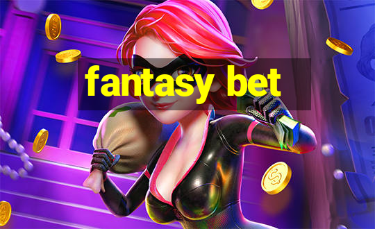 fantasy bet