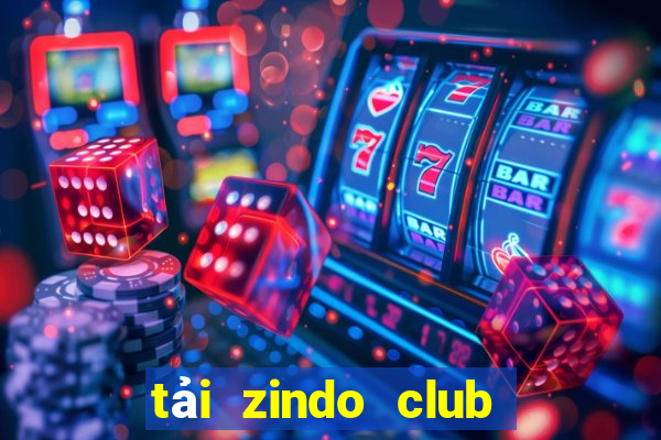 tải zindo club android html