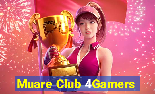 Muare Club 4Gamers