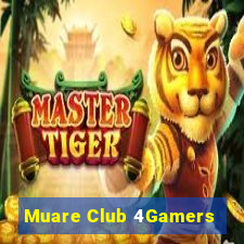 Muare Club 4Gamers