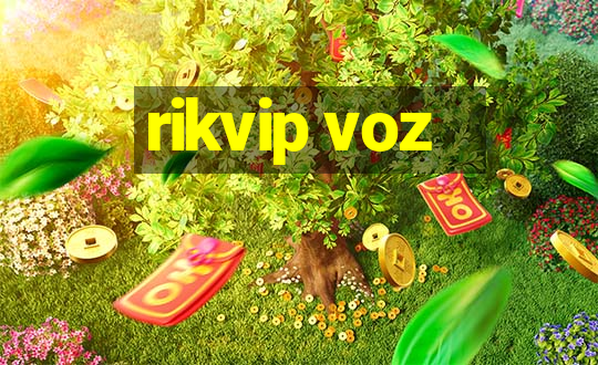 rikvip voz