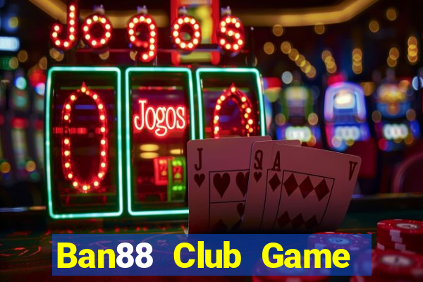 Ban88 Club Game Bài Mèo Nổ