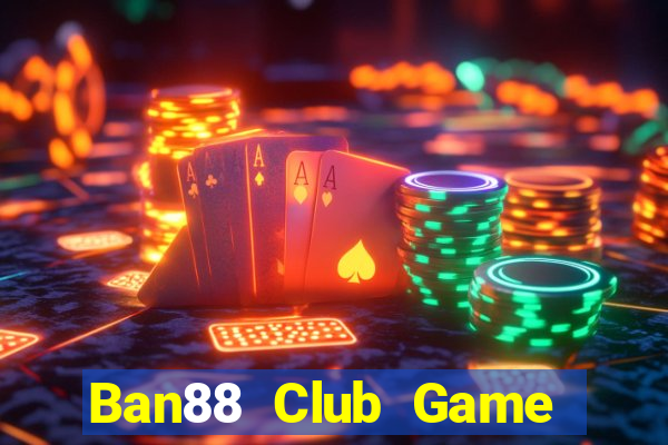 Ban88 Club Game Bài Mèo Nổ