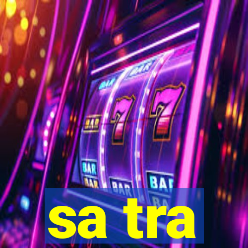 sa tra