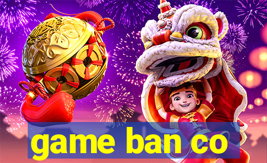 game ban co