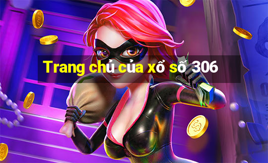 Trang chủ của xổ số 306