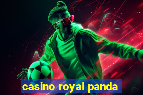 casino royal panda