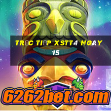 Trực tiếp XSTT4 ngày 15