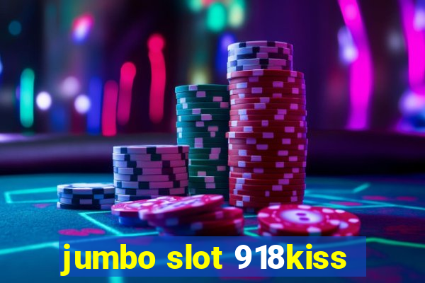 jumbo slot 918kiss