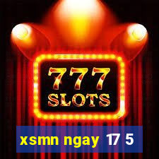 xsmn ngay 17 5