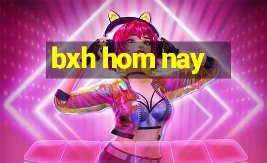 bxh hom nay