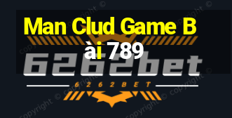 Man Clud Game Bài 789