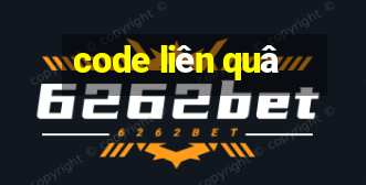 code liên quâ