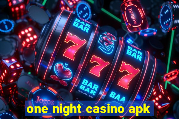 one night casino apk