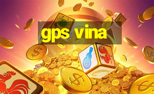 gps vina