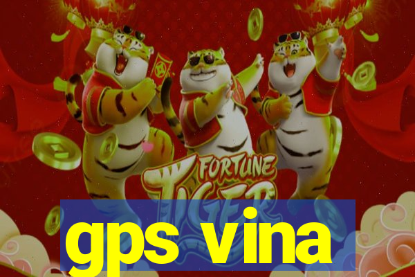 gps vina