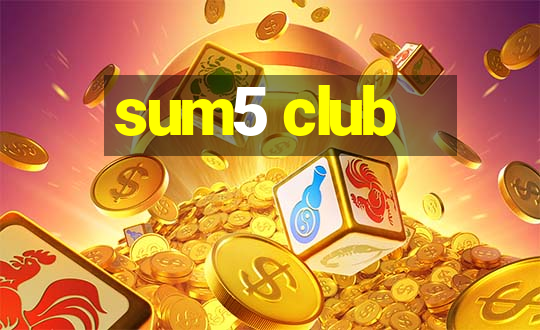 sum5 club